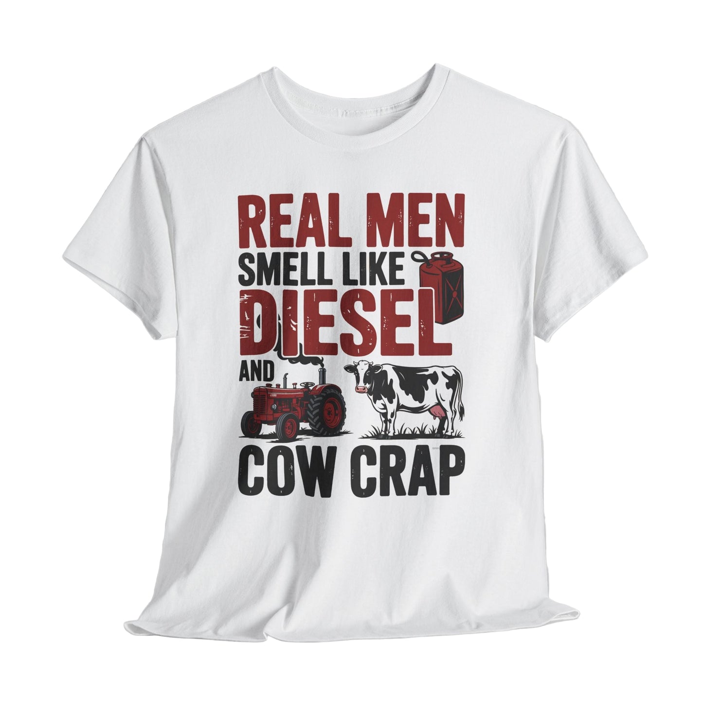 Real Men Smell Like Diesel and Cow Crap Vintage T-Shirt