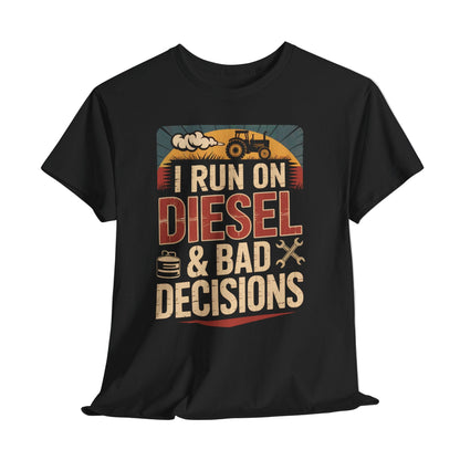 I Run on Diesel & Bad Decisions Vintage T-Shirt