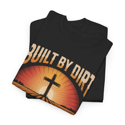 Built by Dirt, Backed by Faith Vintage T-Shirt