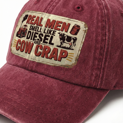 Real Men Smell Like Diesel and Cow Crap - Vintage Distressed Cap