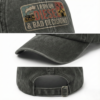 I Run on Diesel & Bad Decisions – Washed Cap Grit Humor Edition