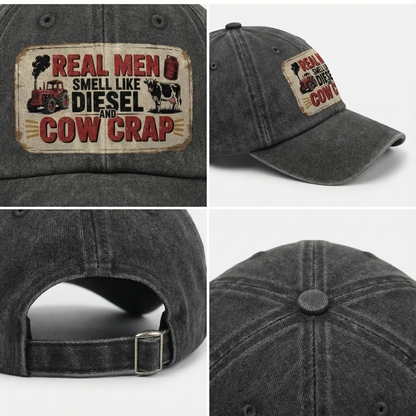 Real Men Smell Like Diesel and Cow Crap - Vintage Distressed Cap