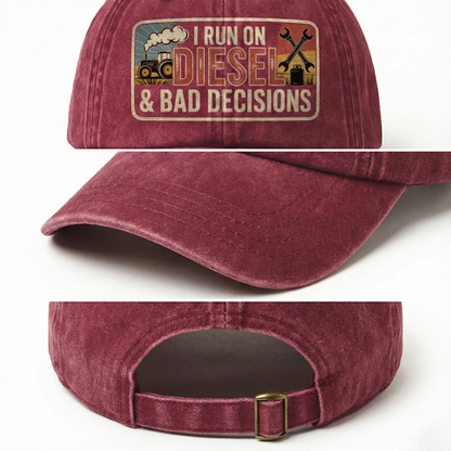 I Run on Diesel & Bad Decisions – Washed Cap Grit Humor Edition