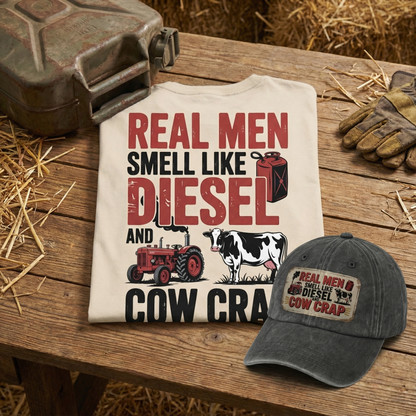 Real Men Smell Like Diesel and Cow Crap - Vintage Distressed Cap