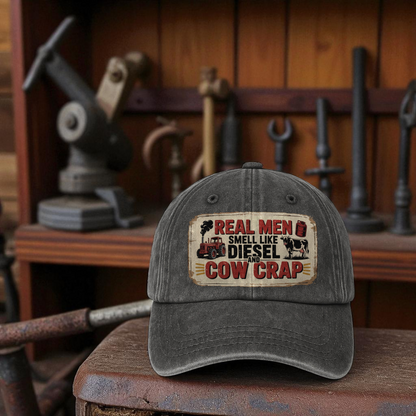 Real Men Smell Like Diesel and Cow Crap – Grit & Humor Washed Cap