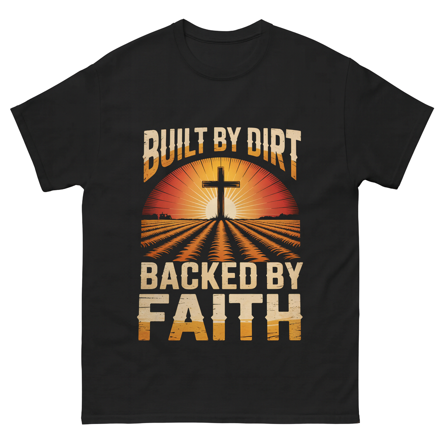 Built by Dirt, Backed by Faith Vintage T-Shirt