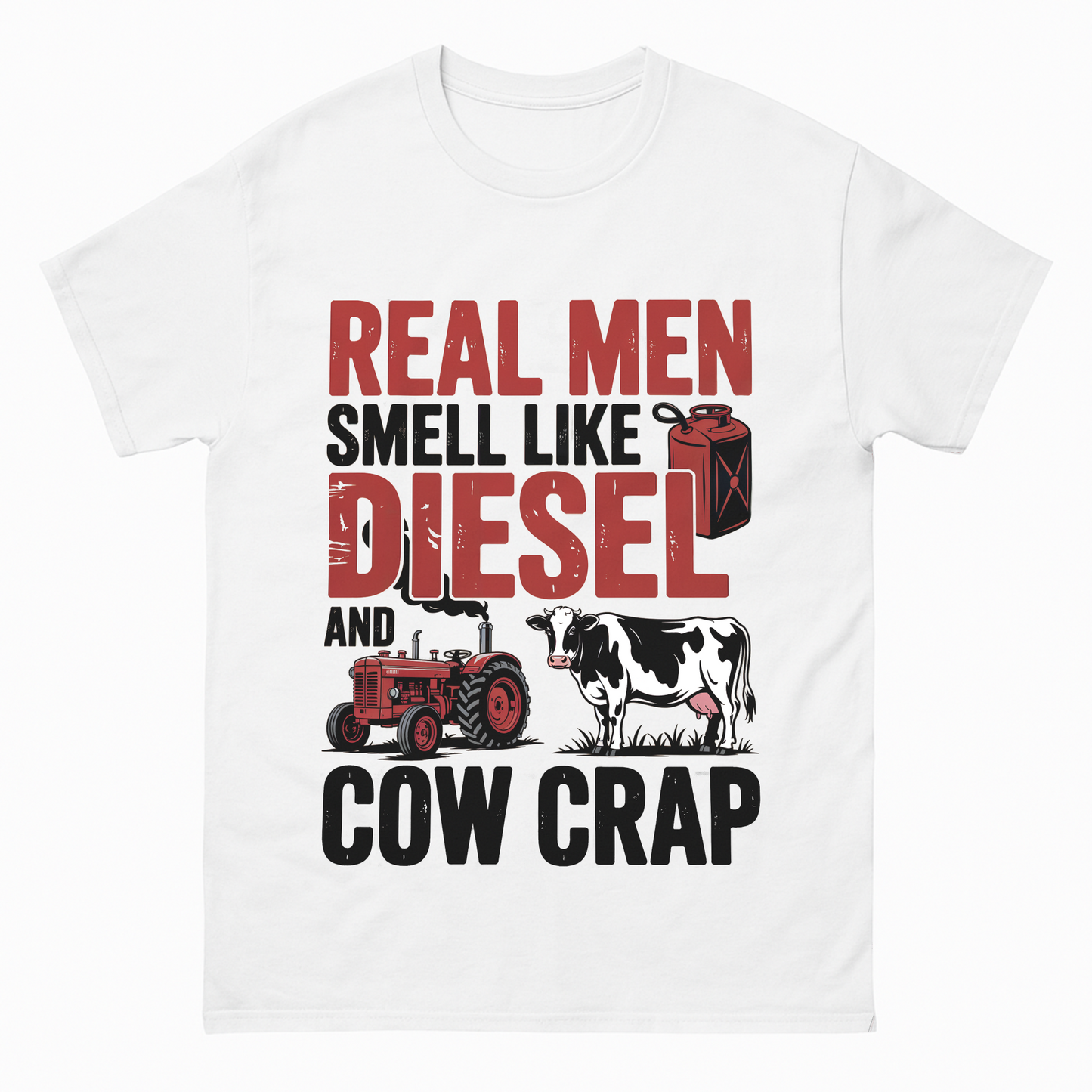 Real Men Smell Like Diesel and Cow Crap Vintage T-Shirt
