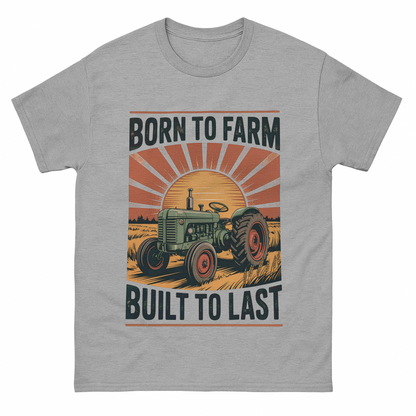 Born to Farm, Built to Last Vintage T-Shirt