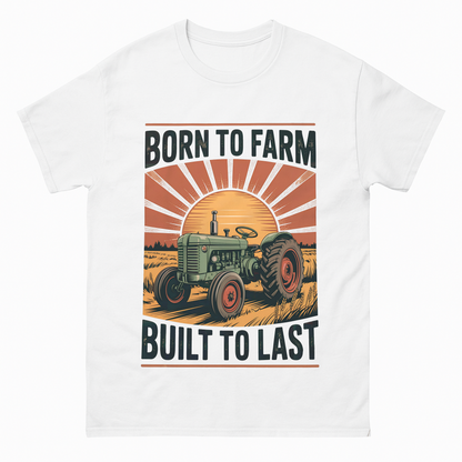Born to Farm, Built to Last Vintage T-Shirt