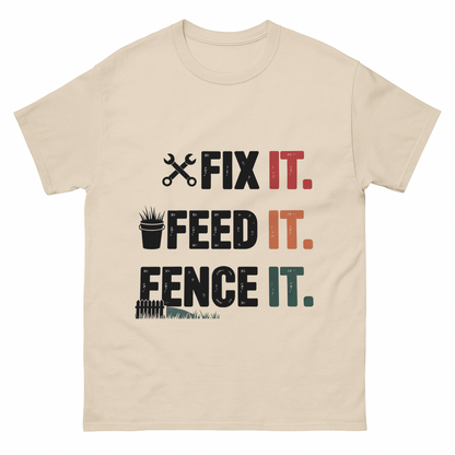 Fix It. Feed It. Fence It. Farm Life T-Shirt