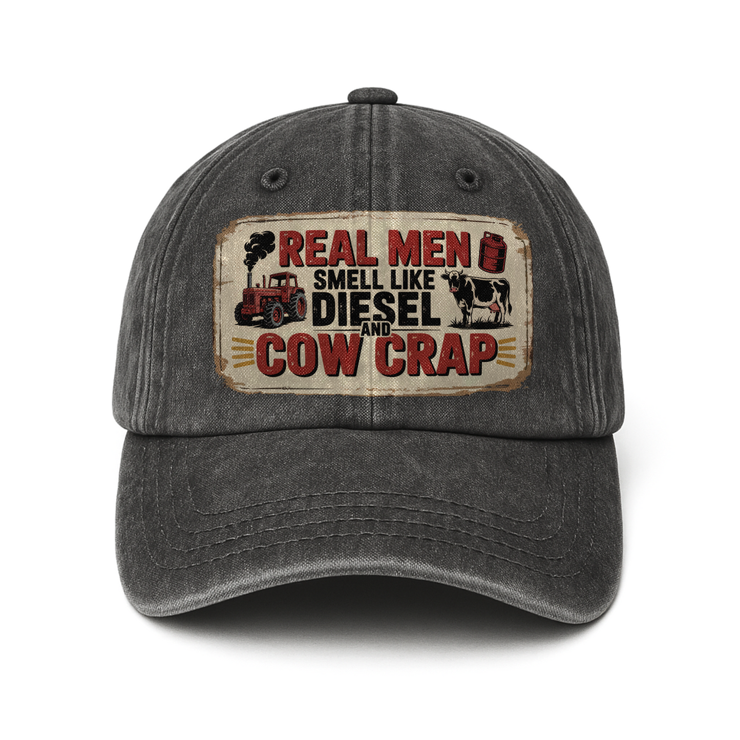 Real Men Smell Like Diesel and Cow Crap – Grit & Humor Washed Cap